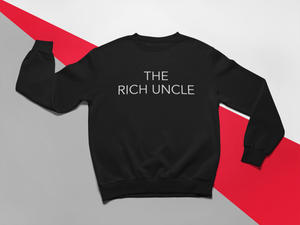 The Rich Uncle Sweatshirt