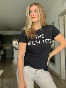 The Rich TeTe Tee