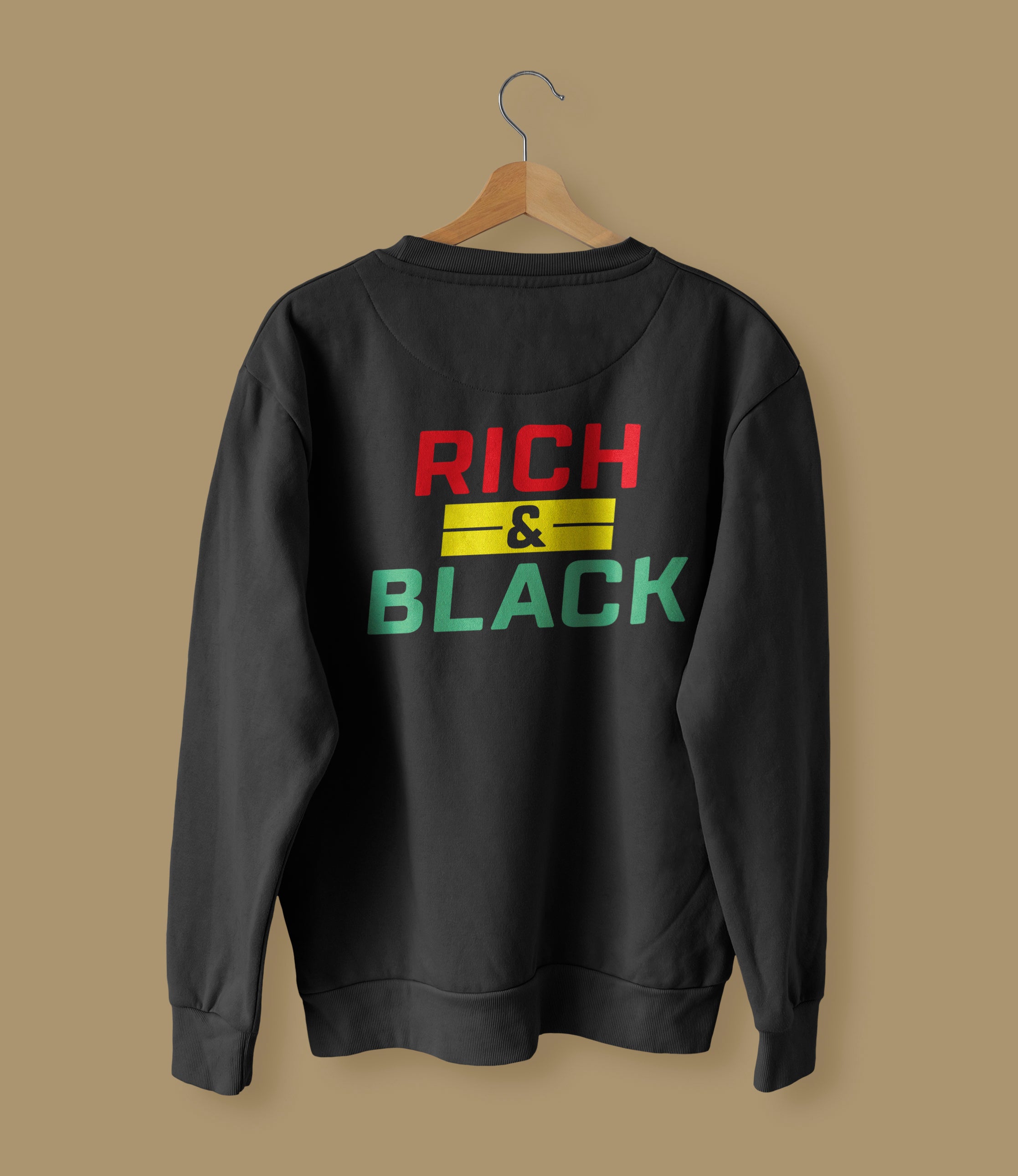 Rich and Black Sweatshirt- BHM Exclusive